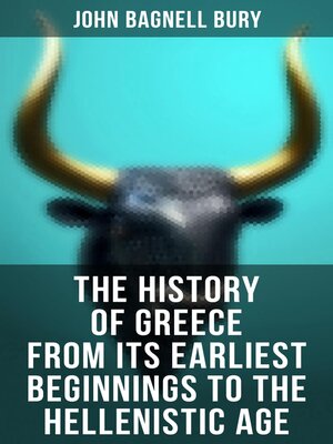 cover image of The History of Greece from Its Earliest Beginnings to the Hellenistic Age